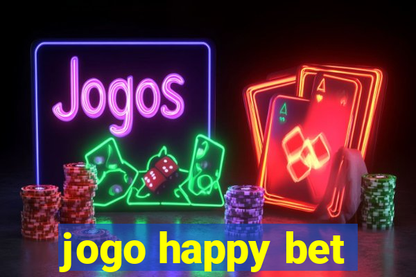 jogo happy bet